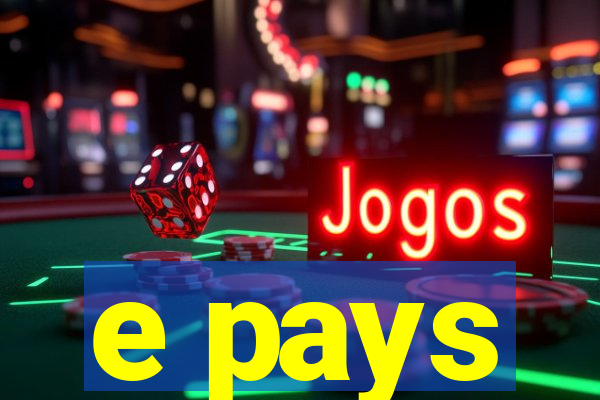 e pays